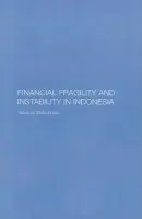 Financial Fragility and Instability in Indonesia - Matsumoto, Yasuyuki (Norinchukin Bank, UK)