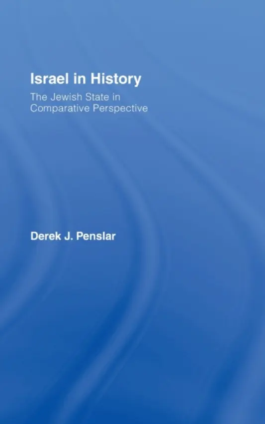 Israel in History - Penslar, Derek (University of Toronto, Canada)