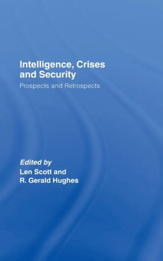 Intelligence, Crises and Security
