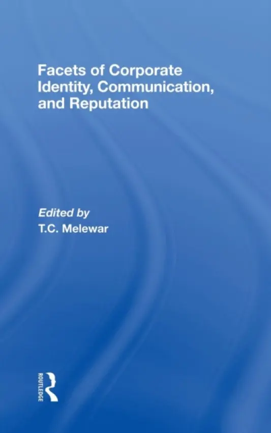 Facets of Corporate Identity, Communication and Reputation