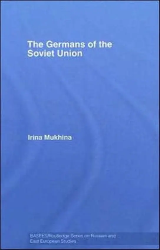 Germans of the Soviet Union - Mukhina, Irina (Assumption College, Massachusetts, USA)