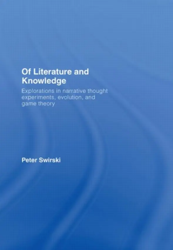 Of Literature and Knowledge - Swirski, Peter (University of Hong Kong)