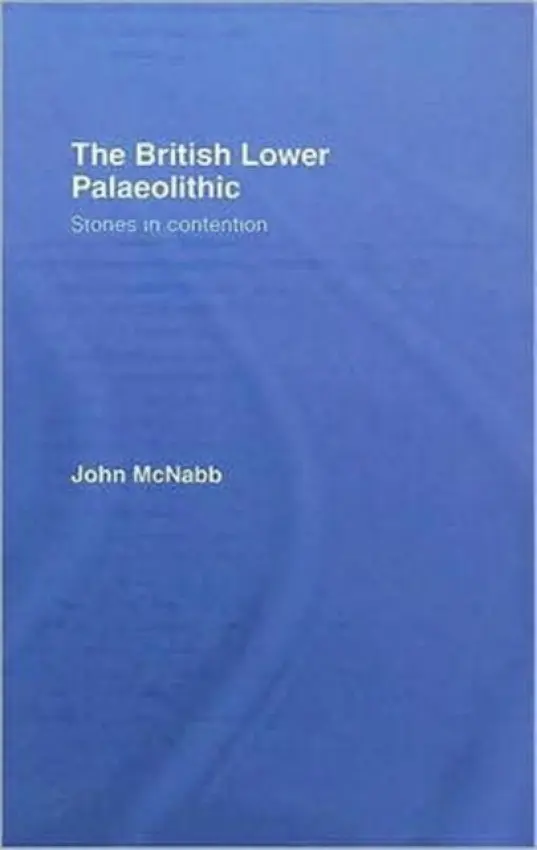 British Lower Palaeolithic - McNabb, John
