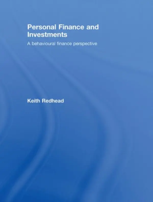 Personal Finance and Investments - Redhead, Keith (Coventry University, UK)