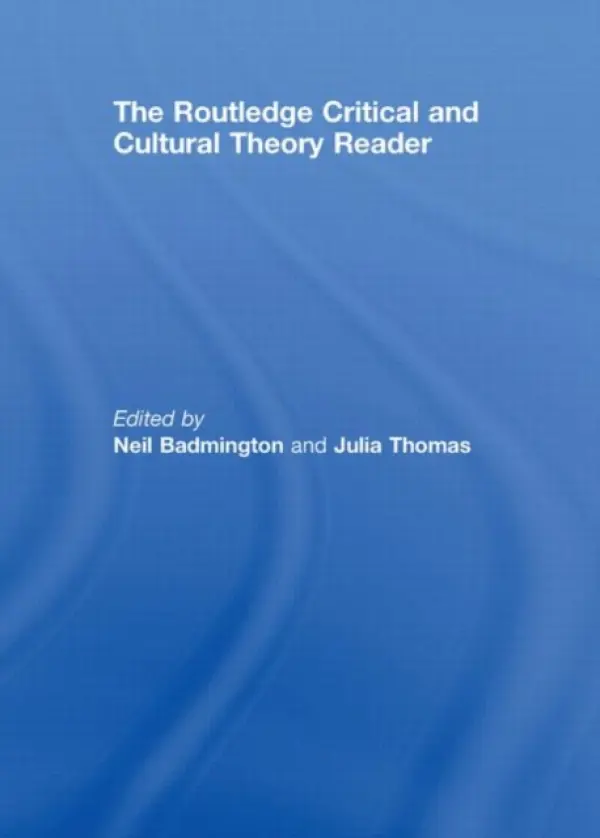 Routledge Critical and Cultural Theory Reader