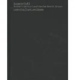 Robert Venturi and Denise Scott Brown: Learning from Las Vegas