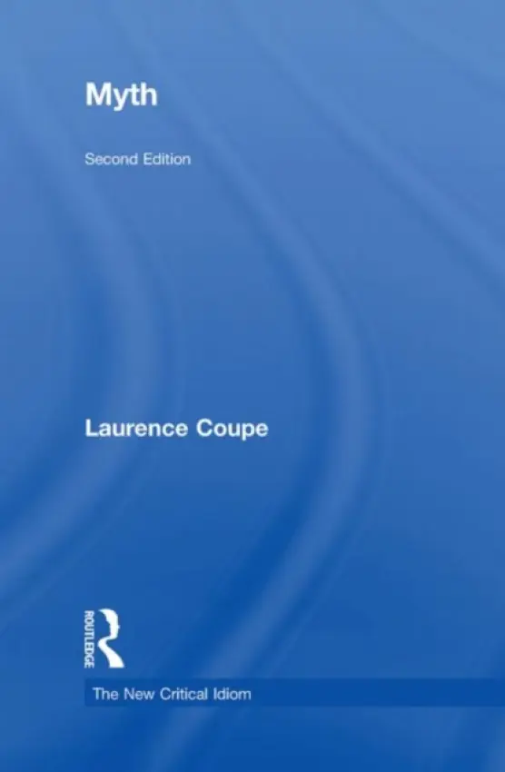 Myth - Coupe, Laurence (Manchester Metropolitan University, UK)