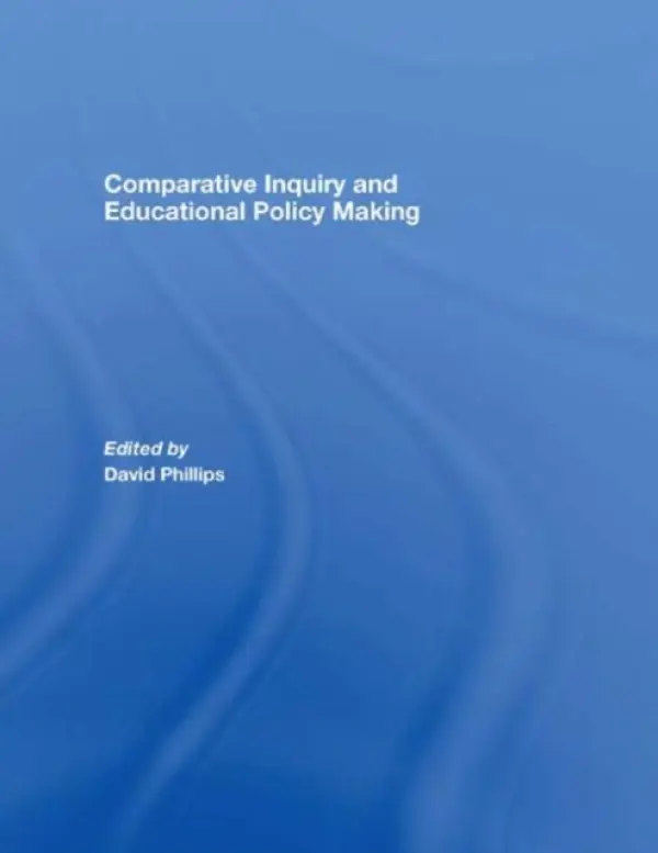 Comparative Inquiry and Educational Policy Making - Phillips, David (University of Oxford, UK)