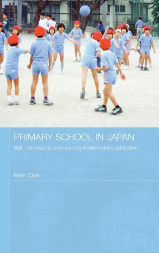Primary School in Japan - Cave, Peter (University of Manchester, UK)
