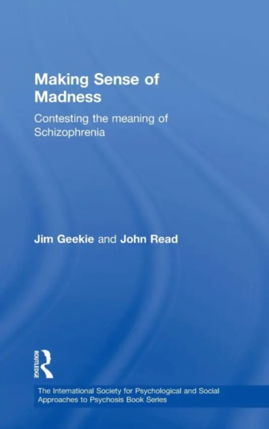 Making Sense of Madness - Geekie, Jim a Read, John (University of Auckland, New Zealand)