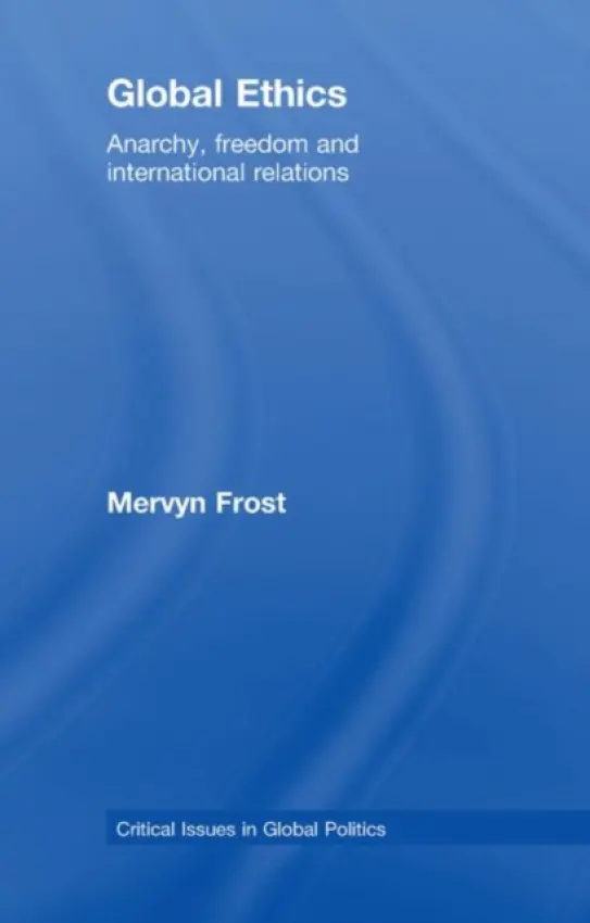 Global Ethics - Frost, Mervyn