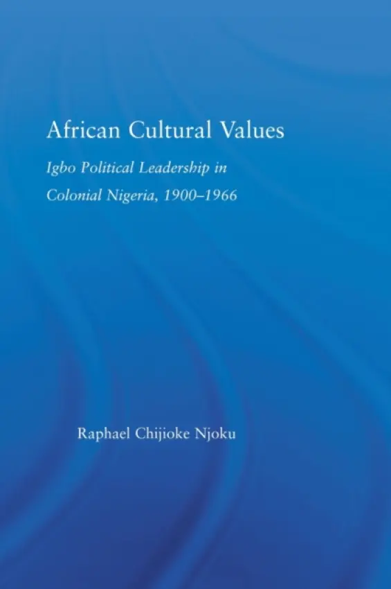 African Cultural Values - Njoku, Raphael Chijoke (University of Louisville)