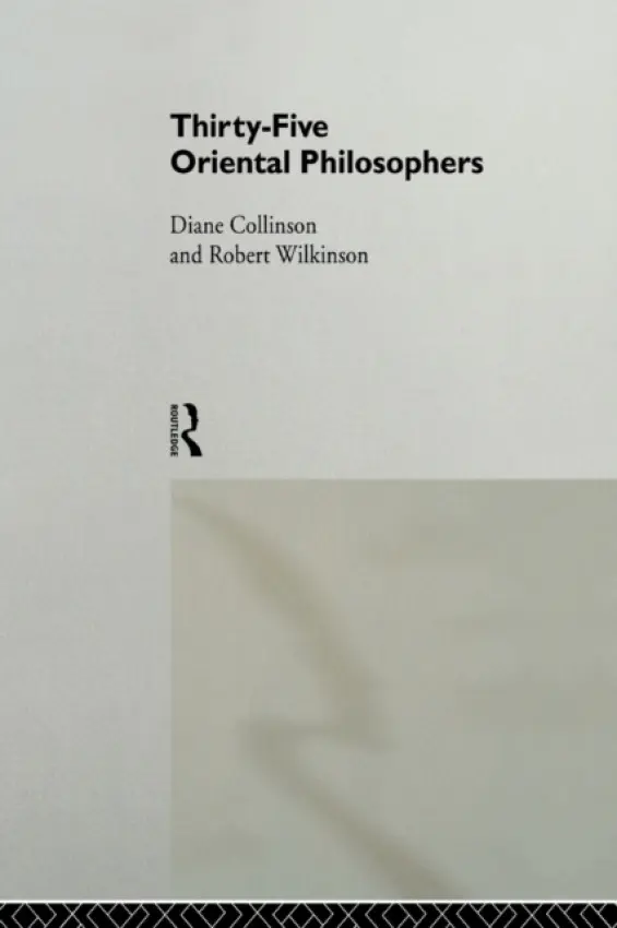 Thirty-Five Oriental Philosophers - Collinson, Diane a Wilkinson, Robert a Wilkinson, Robert