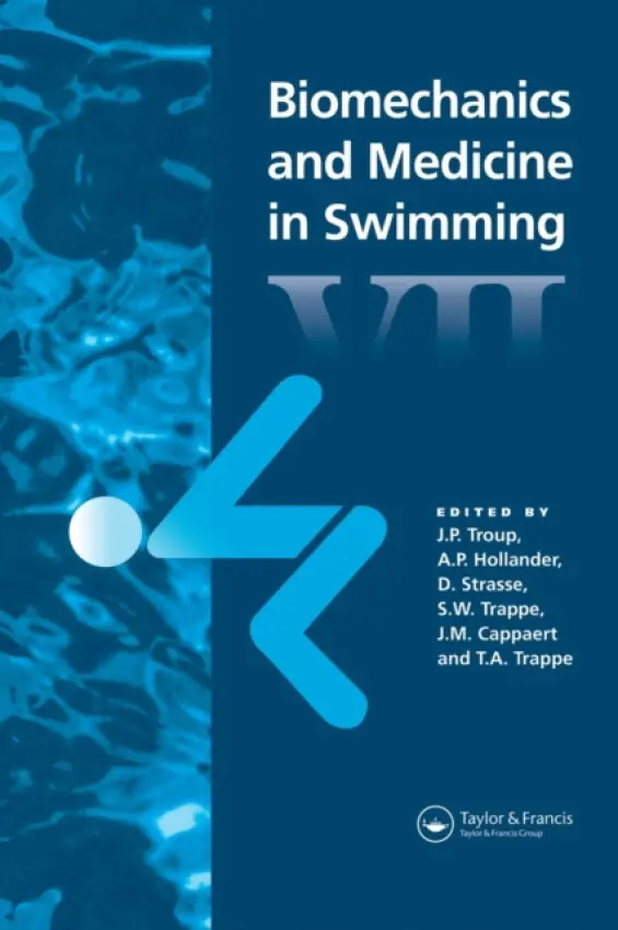 Biomechanics and Medicine in Swimming VII - Hollander, A.P. a Strass, D. a Troup, J.