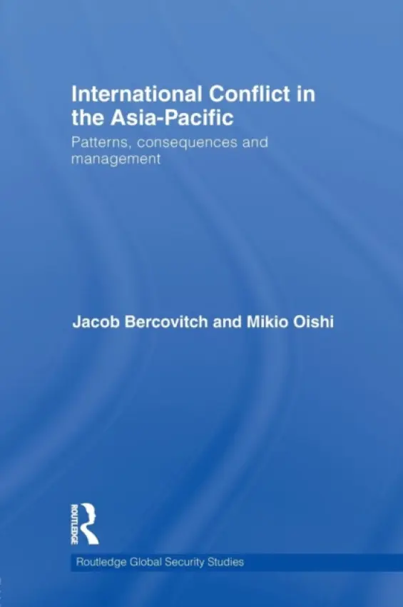 International Conflict in the Asia-Pacific - Bercovitch, Jacob (University of Canterbury, New Zealand) a Oishi, Mikio