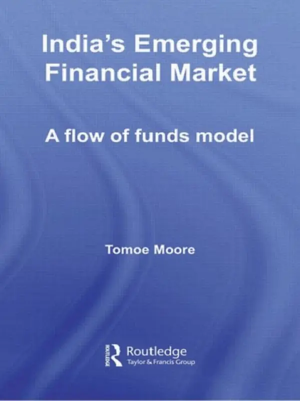 India's Emerging Financial Market - Moore, Tomoe (Coventry University, UK)