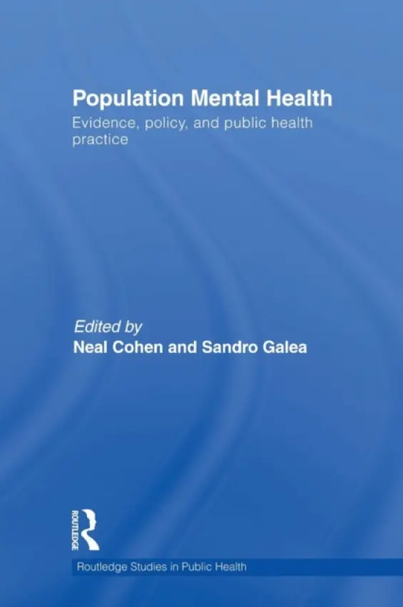 Population Mental Health - Cohen, Neal (Hunter College, CUNY, USA) a Galea, Sandro (Columbia University, USA)