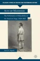 Acts of Manhood - Kippola, K.