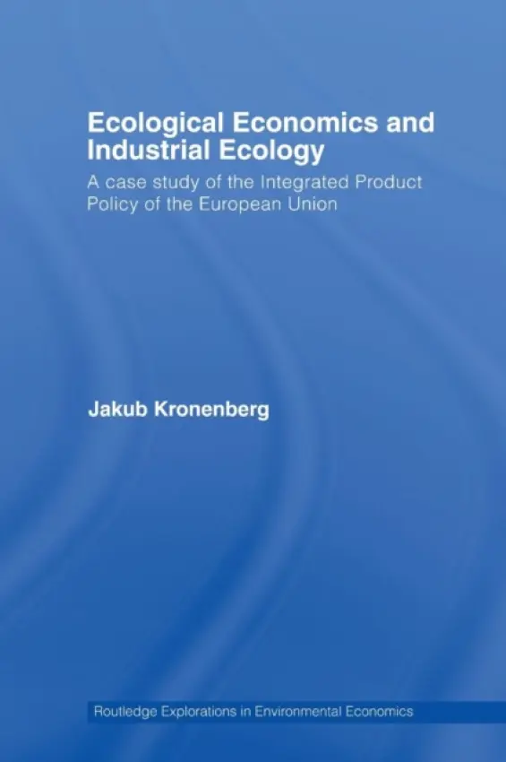 Ecological Economics and Industrial Ecology - Kronenberg, Jakub