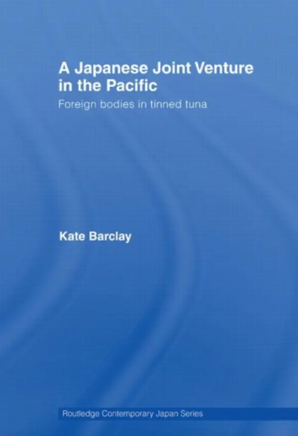 Japanese Joint Venture in the Pacific - Barclay, Kate