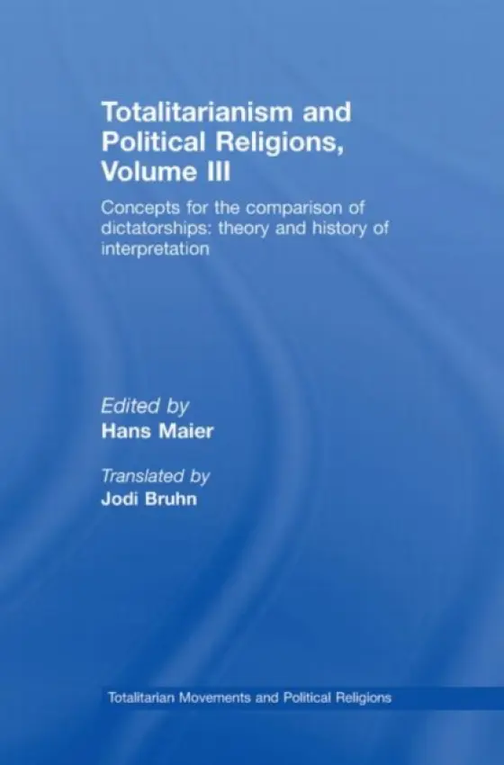 Totalitarianism and Political Religions Volume III