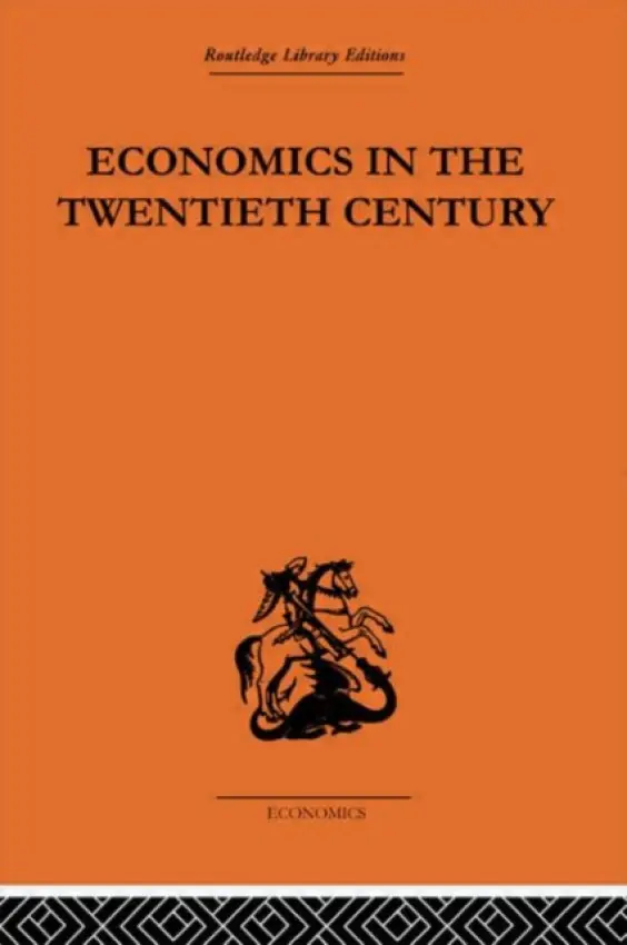 Economics in the Twentieth Century - Suranyi-Unger, Theo