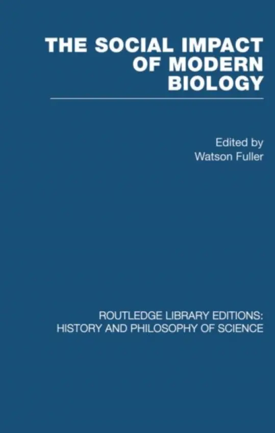 Social Impact of Modern Biology - Watson, Fuller