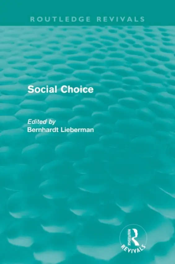 Social Choice (Routledge Revivals) - Liebermann, Bernhardt