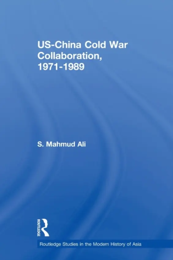 US-China Cold War Collaboration - Ali, S. Mahmud (Independent Scholar, UK)