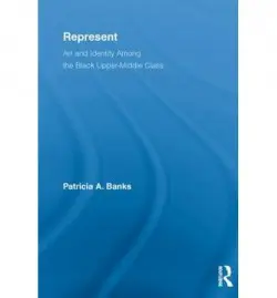 Represent - Banks, Patricia A. (Mount Holyoke College, USA)