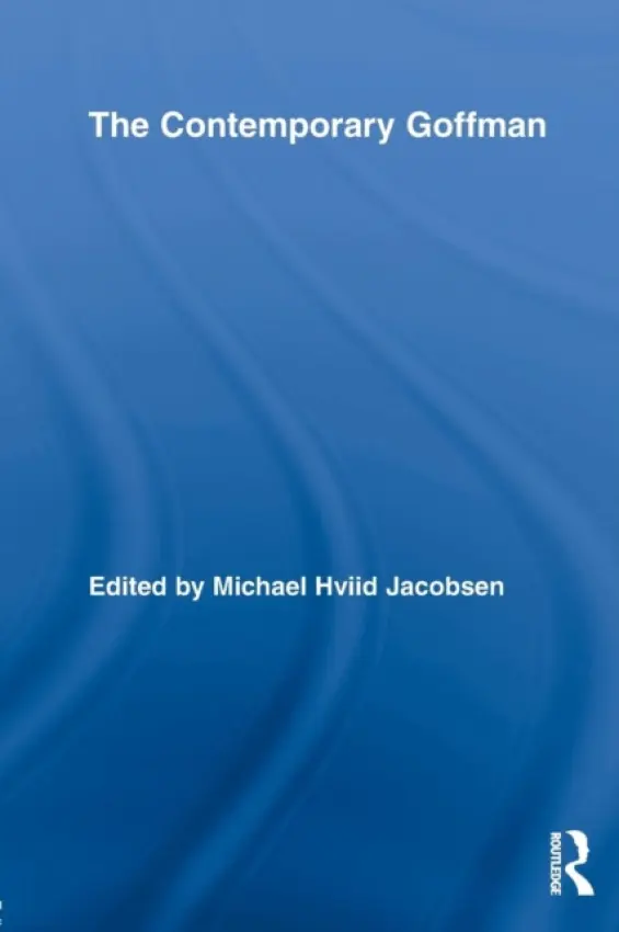 Contemporary Goffman