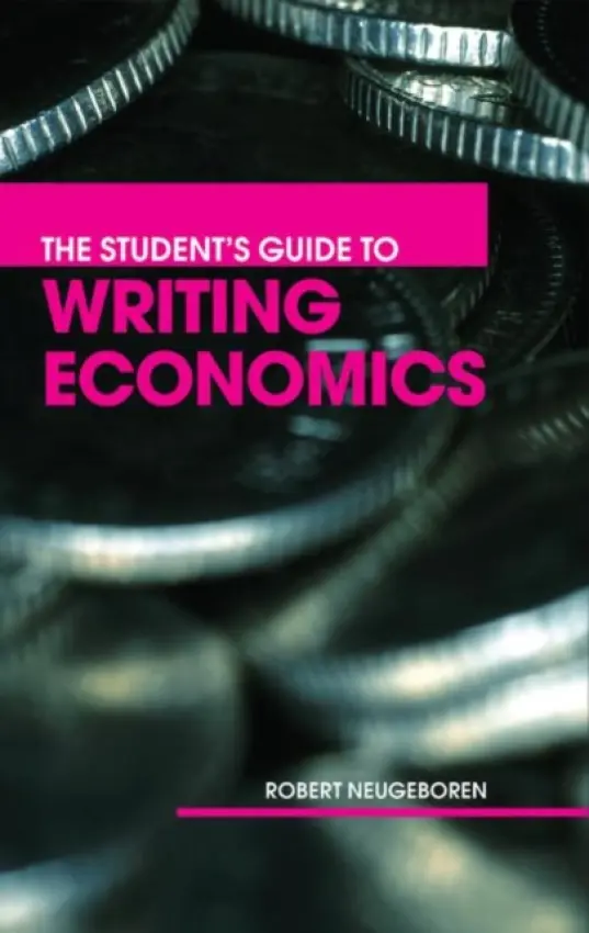 Student's Guide to Writing Economics - Neugeboren, Robert H.