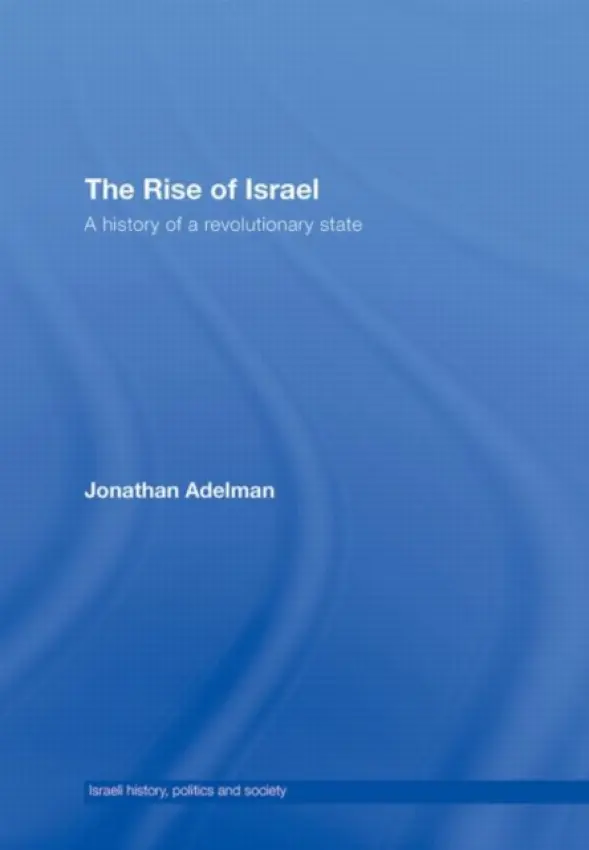Rise of Israel - Adelman, Jonathan (University of Denver, USA)