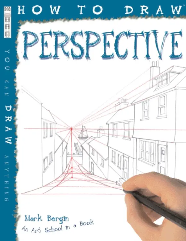 How To Draw Perspective - Bergin, Mark