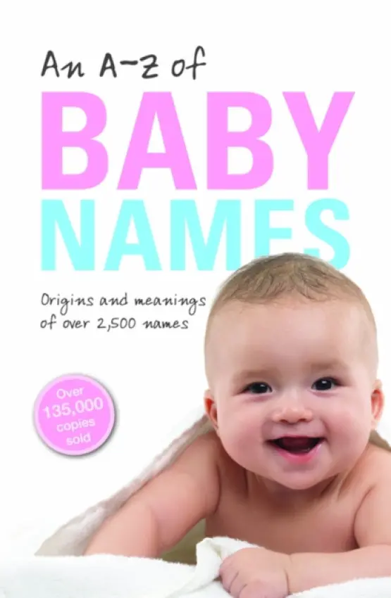 A-Z of Baby Names - Hanks, Patrick (University of the West of England)