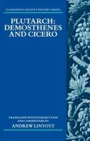 Plutarch: Demosthenes and Cicero - Lintott, Andrew (Emeritus Fellow, Worcester College, Oxford)