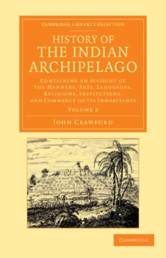 History of the Indian Archipelago - Crawfurd, John