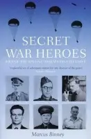 Secret War Heroes - Binney, Marcus