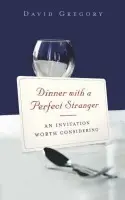 Dinner With A Perfect Stranger - David Gregory