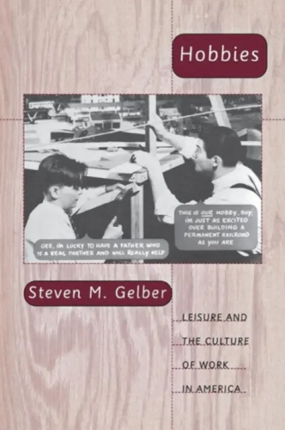 Hobbies - Gelber, Steven M.