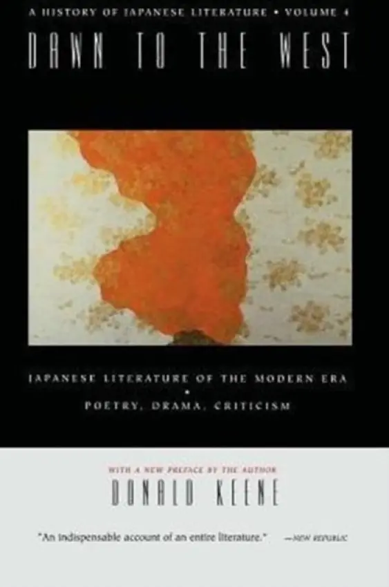 Dawn to the West: A History of Japanese Literature - Keene, Donald