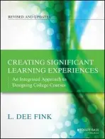 Creating Significant Learning Experiences - Dee Fink