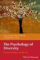 Psychology of Diversity - Jones, James M. (University of Delaware, USA) a Dovidio, John F. (University of Connecticut, USA) a Vietze, Deborah L. (The City College of New York, USA)