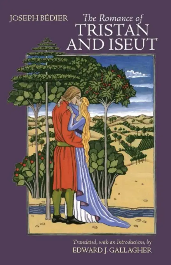 Romance of Tristan and Iseut - Bedier, Joseph