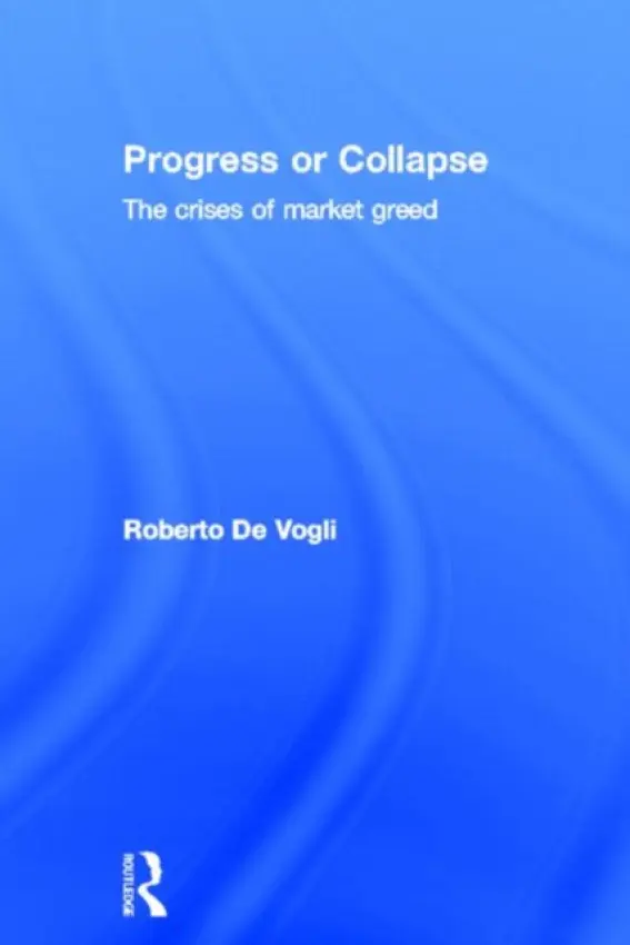 Progress or Collapse - De Vogli, Roberto