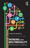 Working with Multimodality - Rowsell, Jennifer (University of Sheffield, UK)
