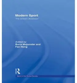 Modern Sport - The Global Obsession