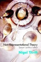 Non-Representational Theory - Thrift, Nigel