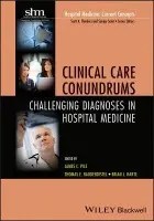 Clinical Care Conundrums - Pile, James C. a Baudendistel, Thomas E. a Harte, Brian