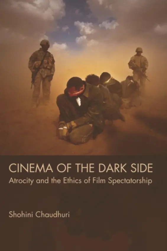 Cinema of the Dark Side - Chaudhuri, Shohini (Senior Lecturer, Department of Literature, Film, and Theatre Studies, University of Essex)